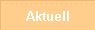 Aktuell