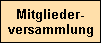 Mitglieder-
versammlung