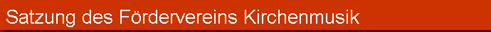 Satzung des Frdervereins Kirchenmusik